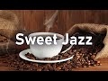 Sweet January Jazz Coffee - Cozy Winter Morning Jazz Cafe and Bossa Nova Music for Positive Mood