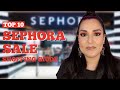 Sephora sale top 10  recommendations