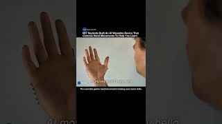 MIT Students Built an AI Wearable That Can Control Your Hand Movements #ai #wearabletech #shorts
