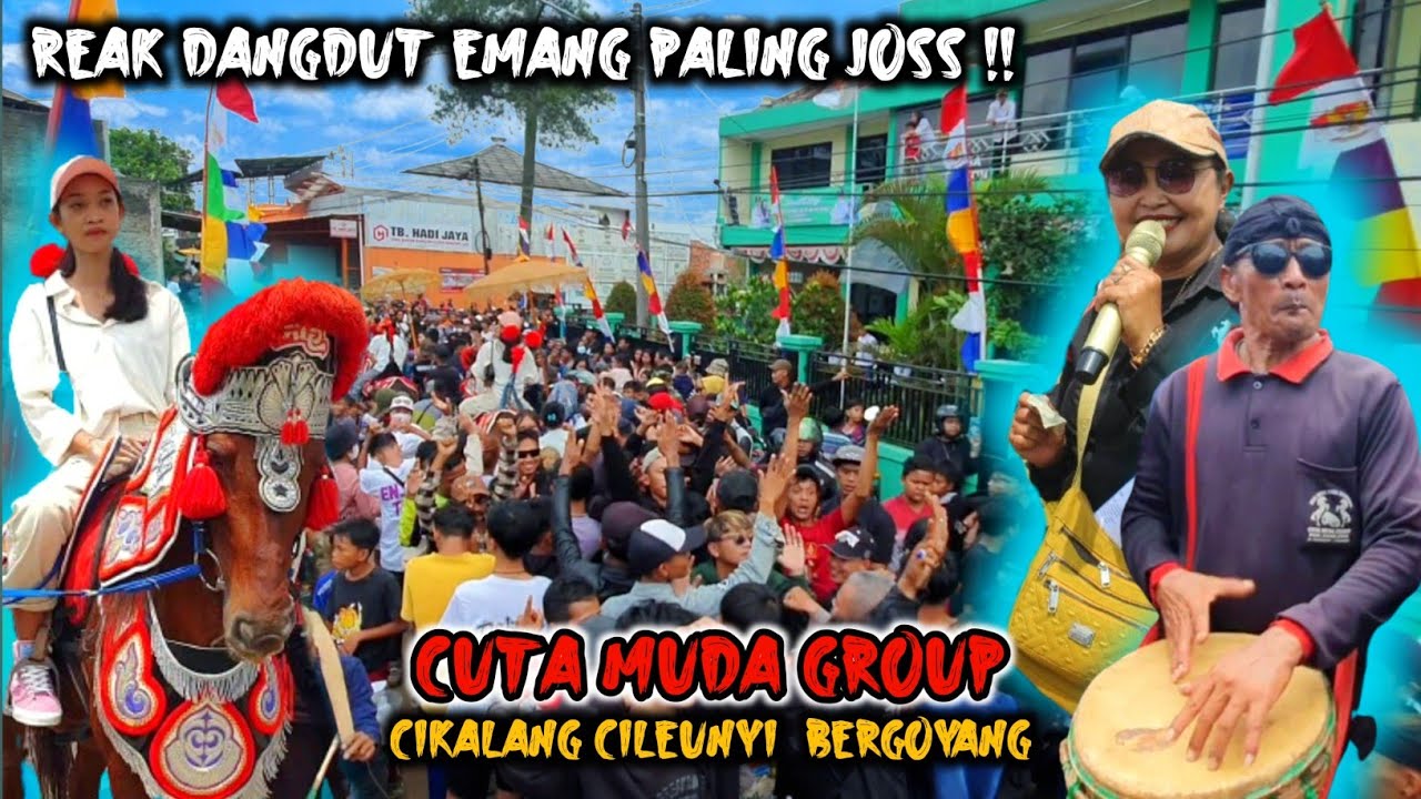 REAK DANGDUT EMANG PALING JOSS ‼️ CIKALANG CILEUNYI DI BIKIN BERGOYANG 💥 CUTA MUDA GROUP