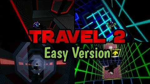 Travel 2 [Easy Version] [Crazy] | FE2 Community Maps