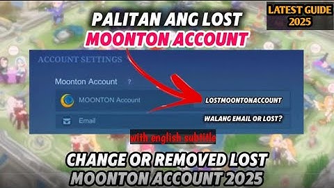 How to Change Email or Lost Moonton Account MLBB 2025