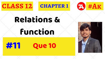 #11 chapter 1 class 12 ex 1.1 Q10 | Relations and Functions | CBSE Board | Akstudy 1024