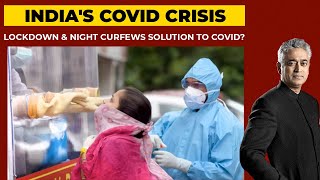 Covid Crisis: Lockdown & Night Curfews A Solution Of Coronavirus? | Newstoday With Rajdeep Sardesai