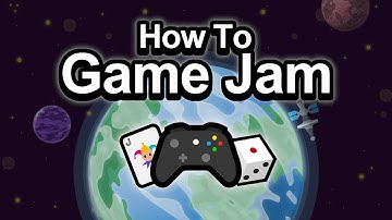 How To Tackle Your First Game Jam