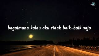 Download Lagu Bagaimana Kalau Aku Tidak Baik-baik Saja -  Judika (Yan Josua Cover) LIRIK MP3