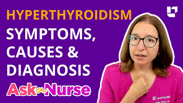 Hyperthyroidism (Overactive Thyroid): Symptoms, Causes & Diagnosis - Ask A Nurse | @LevelUpRN - DayDayNews