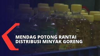 Mendag Akan Potong Rantai Distribusi Untuk Atasi Kelangkaan Minyak Goreng