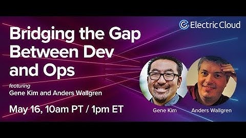 Bridging The Gap Between Dev and Ops