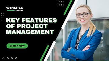 Key Features of Project Management | Upskill with Winsple Learning | PMP Certification Training 2023