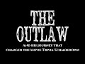The Outlaw and His Journey That Changed The Movie Trivia Schmoedown