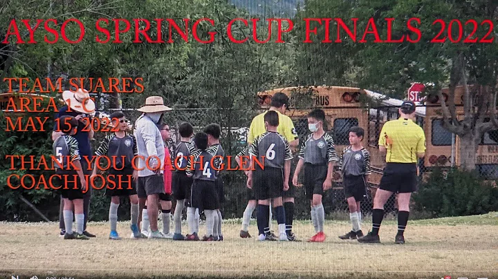 AYSO HIGHLIGHTS 2022 Spring Cup Finals SOCCER - Team Suares - 5/15/2022