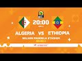 Algeria VS Ethiopia - TotalEnergies CHAN2022 - Group Stage