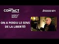 Contact 71   on a perdu le sens de la libert    andr bercoff par stphan bureau