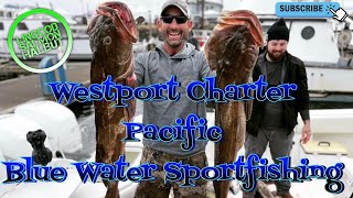 Westport Washington, Pacific Bluewater Sportfishing, Halibut, Lingcod and Salmon!