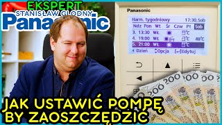 JAK USTAWIĆ POMPĘ CIEPŁA, BY ZAOSZCZĘDZIĆ NAJWIĘCEJ KASY?! Ekspert PANASONIC i Karol radzi.