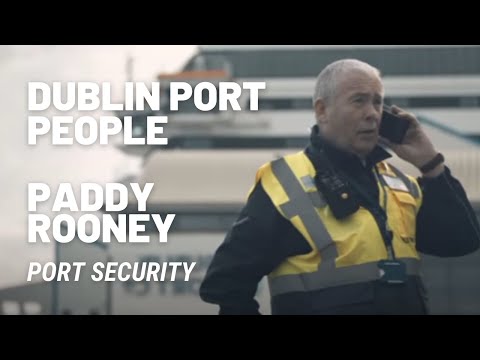 Dublin Port People | Paddy Rooney - Port Security