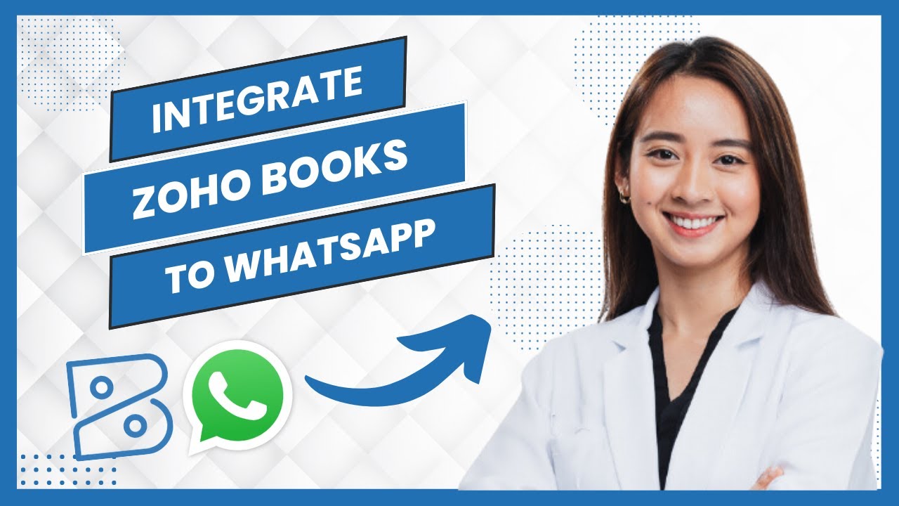 How To Integrate Zoho Books With Whatsapp (Best Method) - YouTube