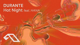 Durante feat. HANA - Hot Night
