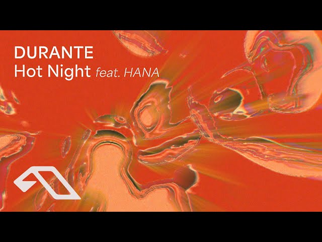 Durante, HANA - Hot Night