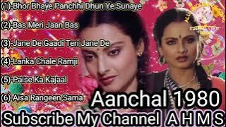Aanchal Movie All Songs 1980 Bhor Bhaye Panchhi Dhun Ye Sunaye A H M S