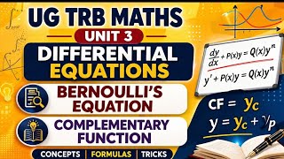 Ug trb maths unit 3 differential equations bernoullis equations,complementary function #