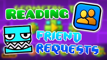READING MY FRIEND REQUESTS!