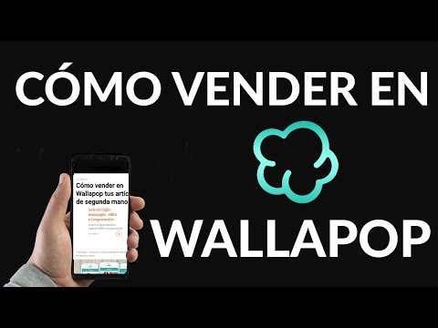 Cómo Vender en Wallapop Tus Artículos de Segunda Mano