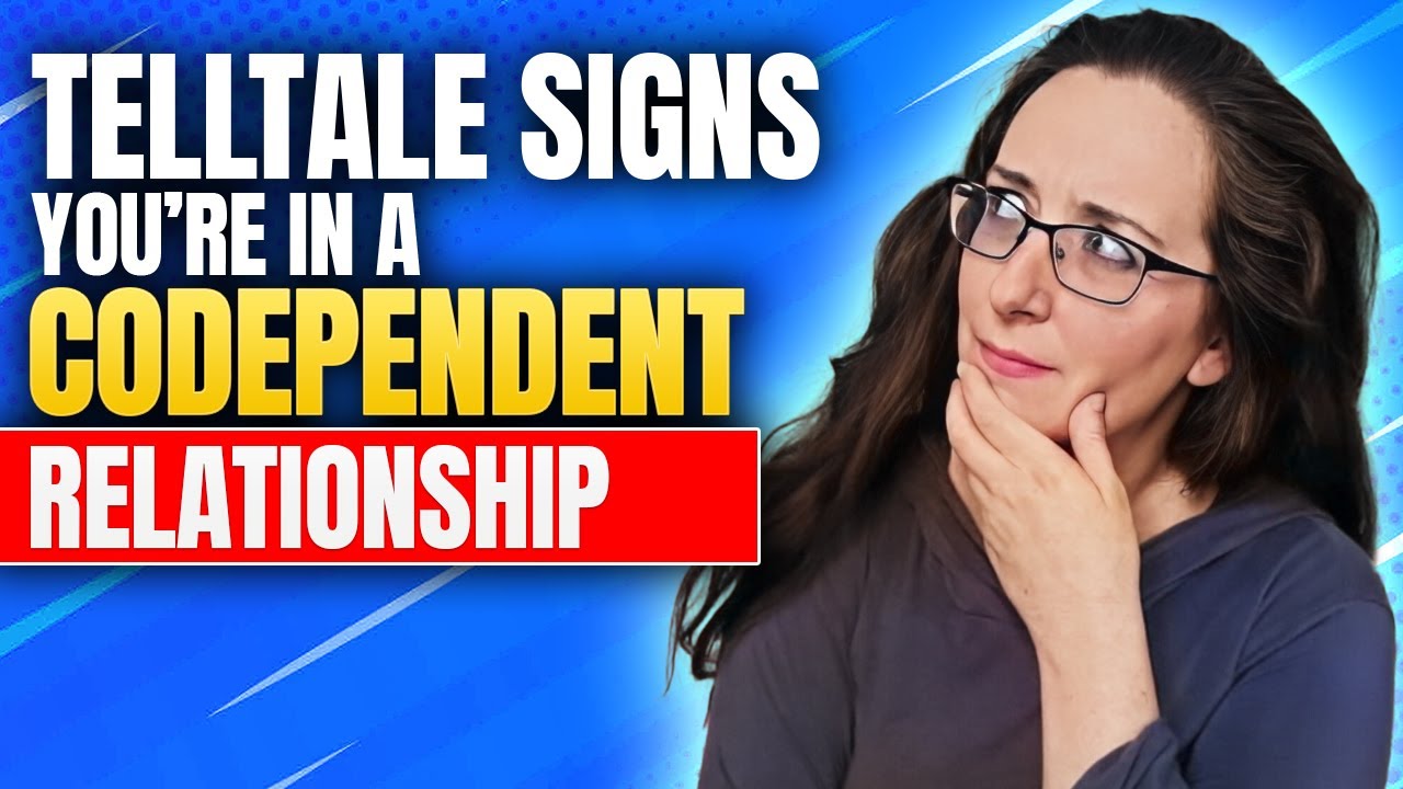 10 Signs You're In A Codependent Relationship - YouTube