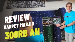 Review Karpet Masjid Harga 300Rb An Pastikan Tonton Vidio Ini Sampai Selesai