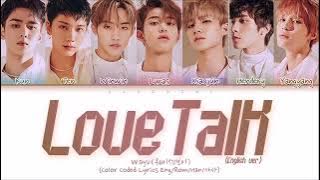 WayV - Love Talk (English version) (Color Coded Lyrics)
