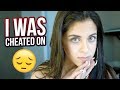 I WAS CHEATED ON...