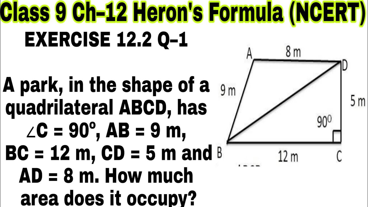 Ch 12 Ex 12 2 Q 1 Class 9 Heron S Formula Ncert Mathematics Youtube