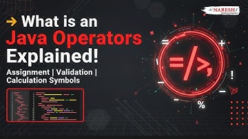 What is an Operator in Java | Assignment, Validation & Calculation Symbols Explained for Beginners