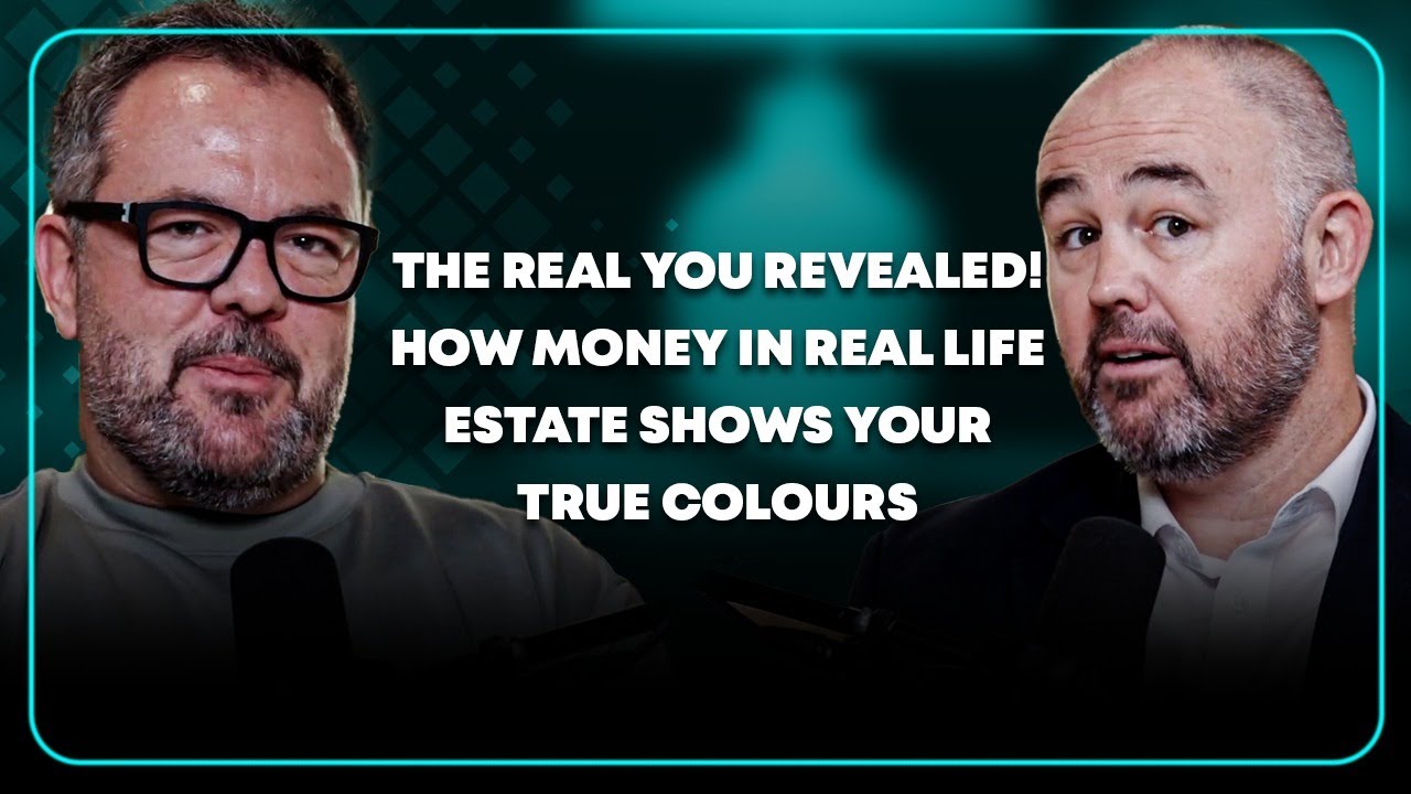 The Real You Revealed! How Money in Real Estate Shows Your True Colours