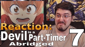 Devil is a Part Timer Abridged Ep. 7: #Reaction #AirierReacts