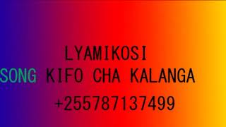 LYAMIKOSI KIFO CHA KALANGA