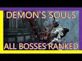 All DEMON'S SOULS BOSSES Ranked from WORST to BEST!