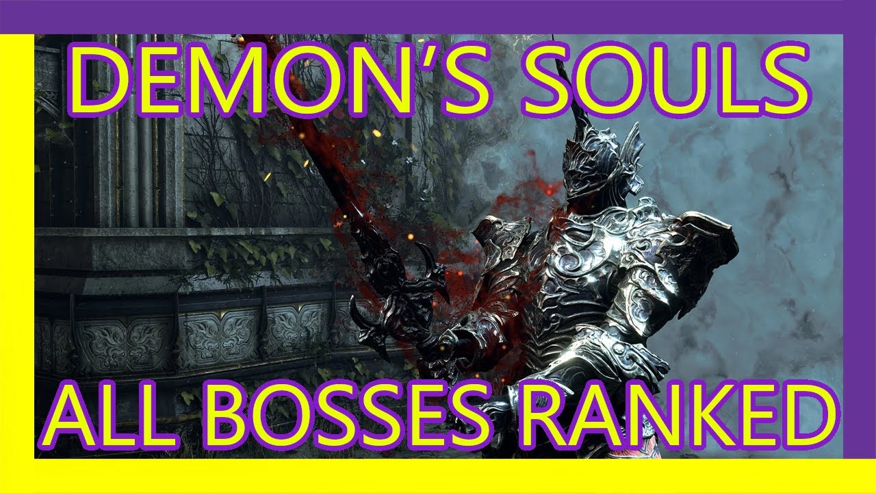 Ranking All 20 Demon's Souls Bosses