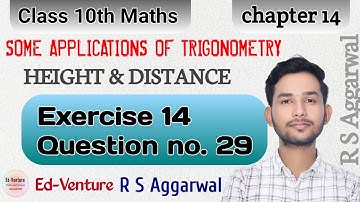Exercise 14 | Question no. 29 | Class 10th math | R S Aggarwal CBSE | Himanshu Singh | Ed-venture