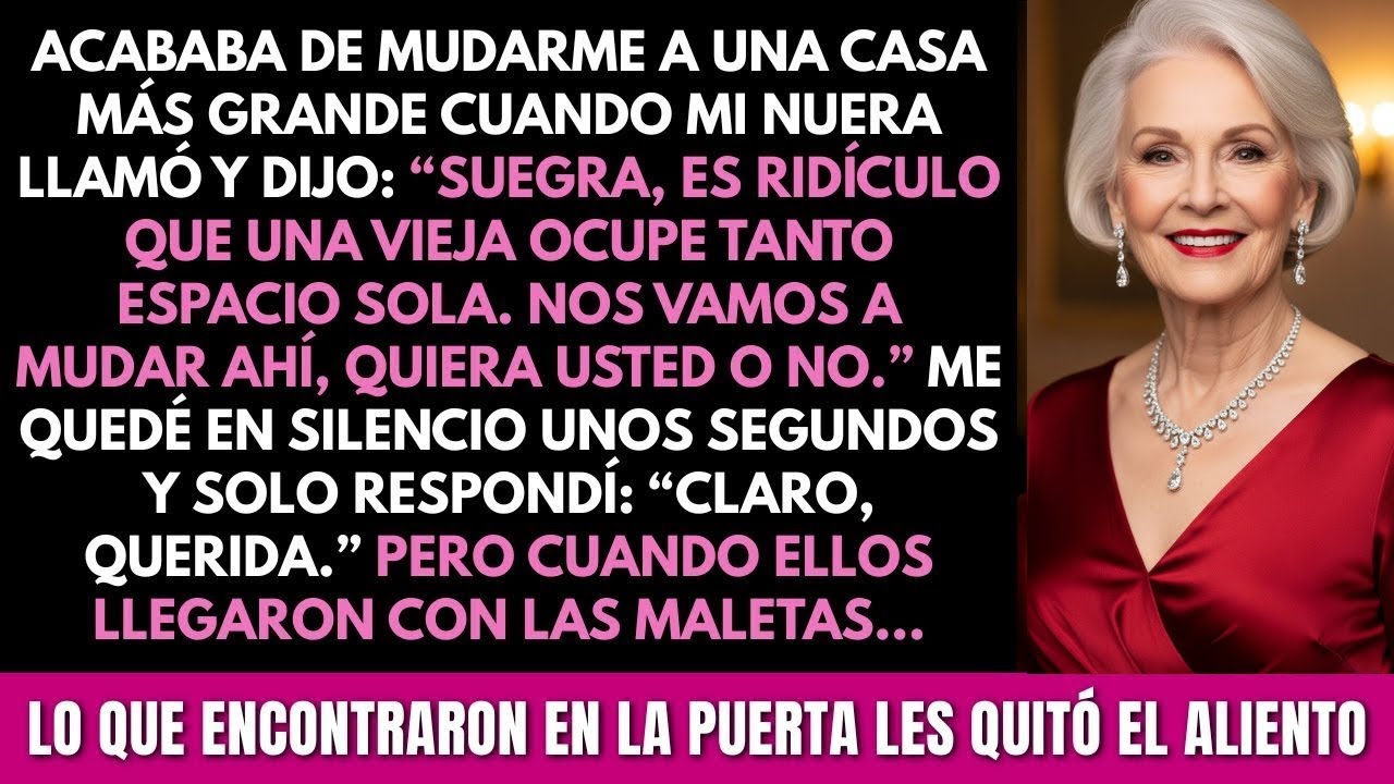 Mi nuera se mudó a mi casa sin permiso; lo que halló en la puerta la dejó muda...