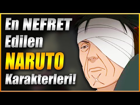 En Çok Nefret Edilen Naruto Karakterleri! | Naruto Shippuden Türkçe!