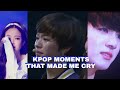 Kpop moments that made me cry