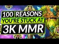 100 Reasons You Will Be 3K MMR FOREVER (I Could List More) - Dota 2 Guide