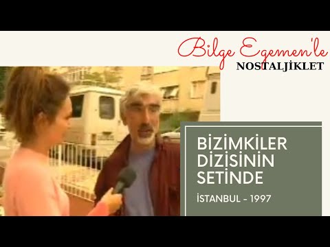 Bizimkiler Dizisi'ni Hatırlayanlar Parmak Kaldırsın!