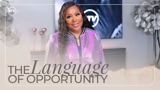 The Language of Opportunity [What To Do With An Opportunity] Dr. Cindy Trimm