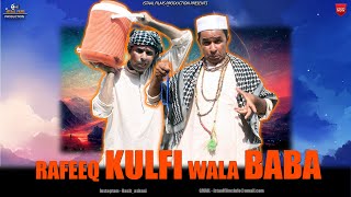 Rafeeq Kulfi Wala | Balochi Funny Video | Episdoe 478 | 2024 #rafeeqbaloch #istaalfilms