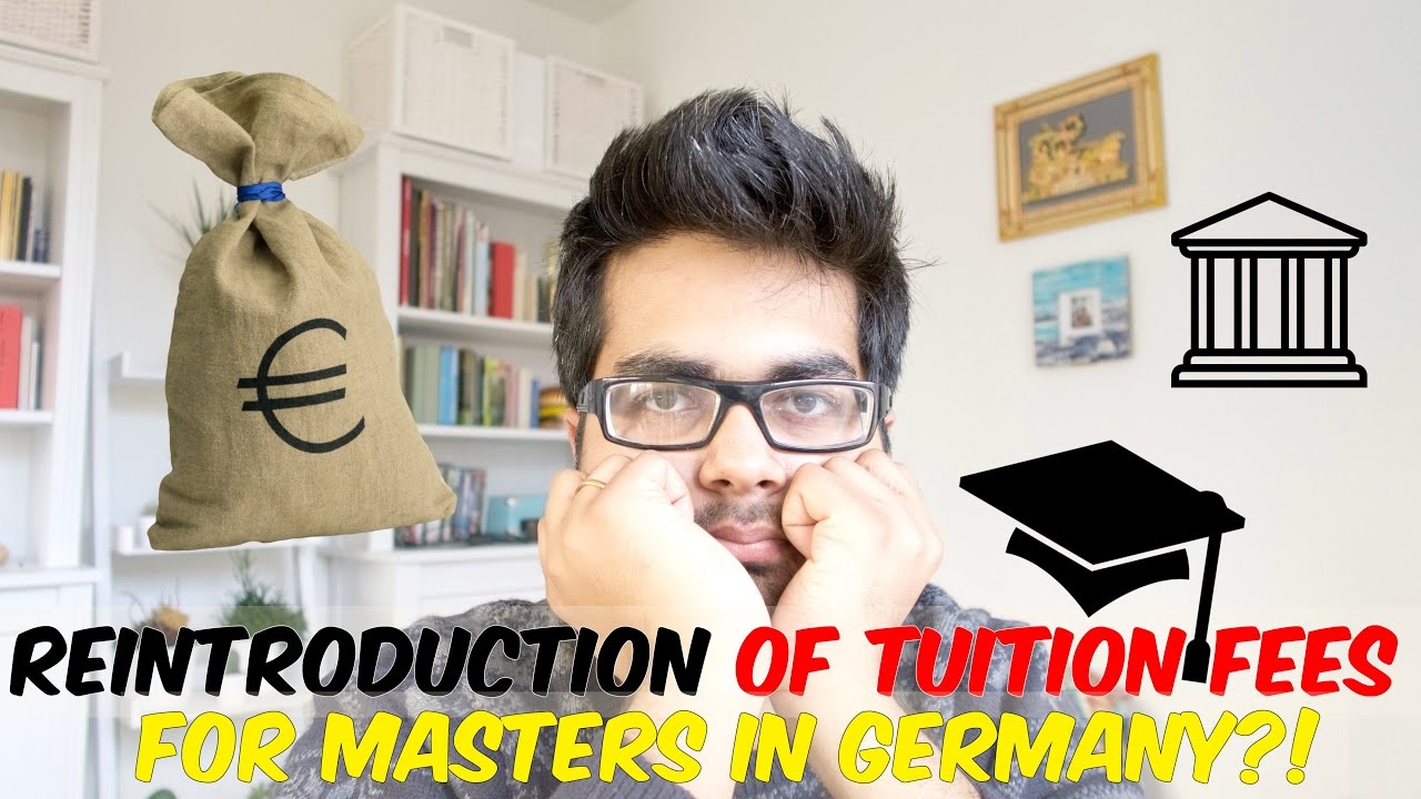 Reintroduction Of Tuition Fees For Masters In Germany YouTube Reintroduction Of Tuition Fees For Masters In Germany YouTube