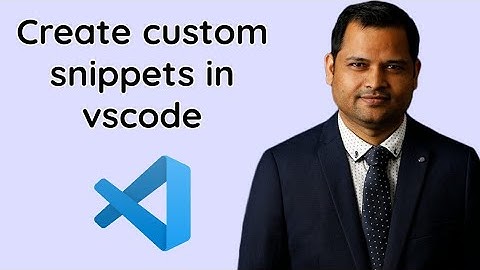 Create custom snippets in vscode  | snippet for console log in vscode