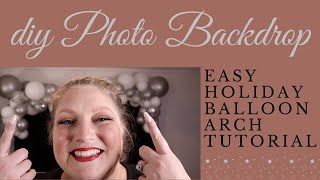 DIY Holiday Photo Station | Holiday Balloon Arch Tutorial